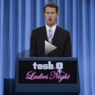 VIDEO: Comedy Central's TOSH.0 LADIES NIGHT: A FEMALE EMPOWERMENT EPISODE Set for Tonight