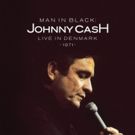 First-Ever CD & Digital Release of Johnny Cash's 'Man In Black: Live in Denmark…