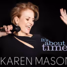 Karen Mason Celebrates Marriage Equality, Judy Garland and More on New Album IT'S…