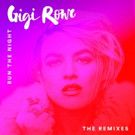 Gigi Rowe Drops 'Run The Night' Pancho Remix w/ Daily Beat