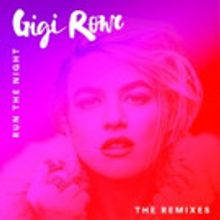 Gigi Rowe Drops 'Run The Night' Pancho Remix w/ Daily Beat