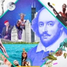 Over 850 Events Across the Windy City Come Together for SHAKESPEARE 400 CHICAGO