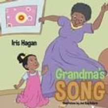 Iris Hagan Pens GRANDMA'S SONG