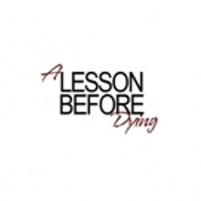 Pearl Theatre Presents Stage Version of Classic Ernest J. Gaines Novel, A LESSON BEFO