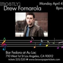 Broadway and Film Stars Headline (MOSTLY) DREW FORNAROLA Concert at Au Lac