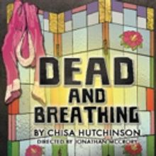 National Black Theatre's Dark Comedy DEAD AND BREATHING Begins Tonight