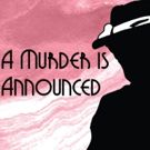 BWW REVIEW: Agatha Christie's A MURDER IS ANNOUNCED Brings Murder And Mayhem To The…