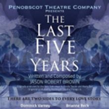 Penobscot Theatre Company to Present Jason Robert Brown's THE LAST FIVE YEARS