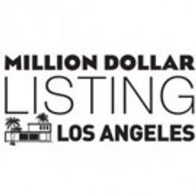 MILLION DOLLAR LISTING LOS ANGELES Returns to Bravo, Today