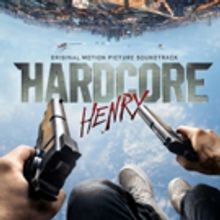 Sony Music Masterworks Releases Soundtrack to Groundbreaking Action Film HARDCORE…