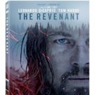 Leonardo DiCaprio Stars In THE REVENANT, Coming to Digital HD, Ultra HD Disc…