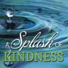 John Starley Allen Releases New 'Inspiring, Uplifting' Book, A SPLASH OF KINDNESS