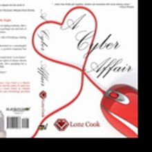 A CYBER LOVE AFFAIR by Lonz Cook is Released