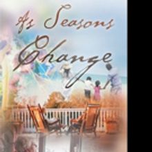 Kay Kinsland Announces AS SEASONS CHANGE