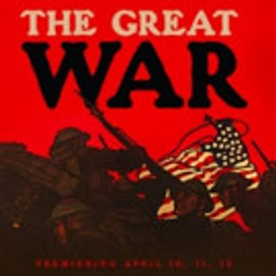 PBS's AMERICAN EXPERIENCE to Present 3-Part Series 'The Great War' This April