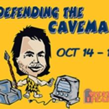 DEFENDING THE CAVEMAN Comes to Skokie