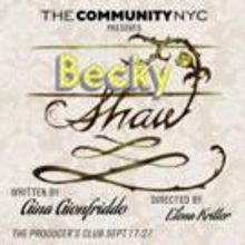 BECKY SHAW Will Be The Community NYC's Inaugural Show at The Producers Club