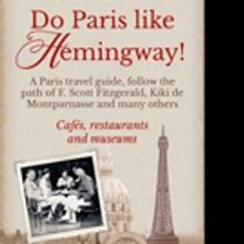 DO PARIS LIKE HEMINGWAY! is Released