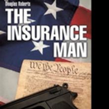 Douglas Roberts Launches THE INSURANCE MAN