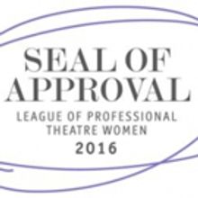 League of Professional Theatre Women Presents New 'Seal of Approval' to 12 NYC…