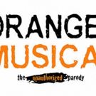 Bootless Stageworks to Present ORANGE IS THE NEW MUSICAL: THE UNAUTHORIZED PARODY