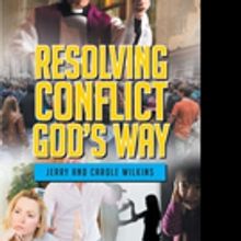 Jerry and Carole Wilkins Pens RESOLVING CONFLICT GOD'S WAY