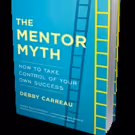 THE MENTOR MYTH by Debby Carreau is Released