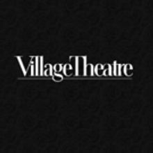 Village Theatre Sets 'Village Originals' Series for New Musicals in Development