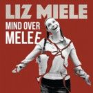 Liz Miele's Comedy Album 'Mind Over Melee' Out Today