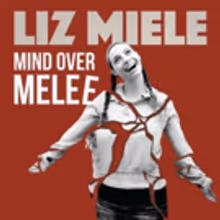 Liz Miele's Comedy Album 'Mind Over Melee' Out Today