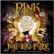 Pink to Release New Single 'Just Like Fire' from ALICE THROUGH THE LOOKING GLASS