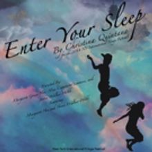 Baby Crow Productions to Present Christina Quintana's ENTER YOUR SLEEP