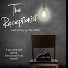 Dark Comedy THE RECEPTIONIST Opens Dezart Performs' 2015-16 Season