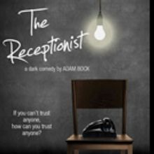 Dark Comedy THE RECEPTIONIST Opens Dezart Performs' 2015-16 Season