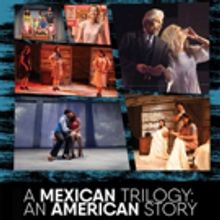 Latino Theater Company to Stage 'Mexican Trilogy' as One, Epic Event