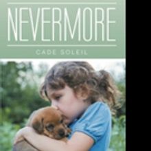 Cade Soleil Releases NEVERMORE