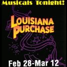 Irving Berlin's LOUISIANA PURCHASE Begins This Evening at Musicals Tonight!