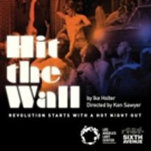 The Los Angeles LGBT Center & Sixth Avenue's HIT THE WALL Extends