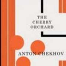 TCG Releases New Translation of THE CHERRY ORCHARD with Chekhov's Original