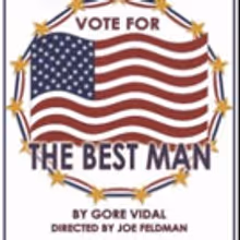 The Adobe Theater presents Gore Vidal's THE BEST MAN September 30th