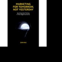 MARKETING FOR TOMORROW, NOT YESTERDAY is Released