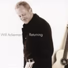 Will Ackerman's 'Returning: Pieces for Guitar 1970-2004' to Be Released for First…