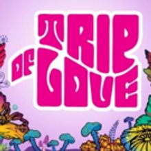 Off-Broadway's TRIP OF LOVE to Power Through Autumn with Low-Price Previews