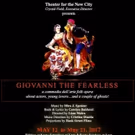 Musical Comedy GIOVANNI THE FEARLESS Comes to Theater for the New City