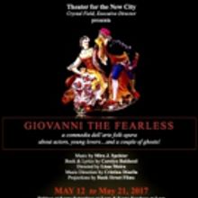 Musical Comedy GIOVANNI THE FEARLESS Comes to Theater for the New City