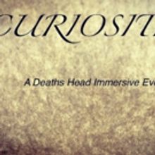 Immersive Event CURIOUSITIES To Play Off-Broadway in August
