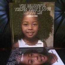 THE BEAUTIFUL THINGS THAT I LOVE ABOUT ME Book Launches Crowdfunding Campaign