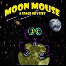 Lightwire Theater to Bring MOON MOUSE: A SPACE ODYSSEY to Raue Center