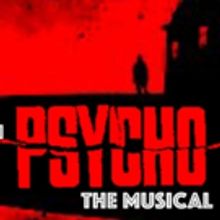 PSYCHO THE MUSICAL Comes to Palm Springs