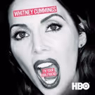 WHITNEY CUMMINGS: I'M YOUR GIRLFRIEND Available on Digital HD Today